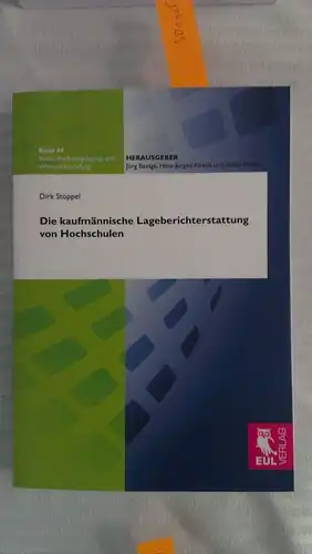 Stöppel, Dirk: Die kaufmännische Lageberichterstattung von Hochschulen
 Mit einem Geleitw. von Jörg Baetge. 
