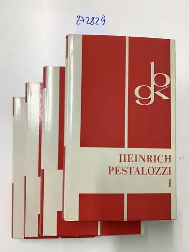 Steiner, Adolf A. (Hrsg.): Heinrich Pestalozzi. Werke in vier Bänden. 