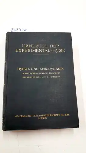 Wien, W. und F. (Hrsg.) Harms: Handbuch der Experimentalphysik Band 4 4.Teil Rohre.Offene Gerinne.Zähigkeit. 