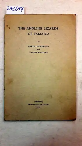 Underwood, Garth and Ernest Williams: The Anoline Lizards of Jamaica. 