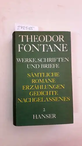 Fontane, Theodor: Sämtliche Romane - Erzählungen - Gedichte - Nachgelassenes. 