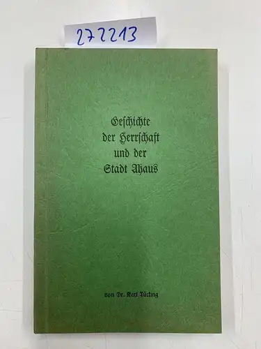 Tücking, Karl: Geschichte der Herrschaft und der Stadt Ahaus. 