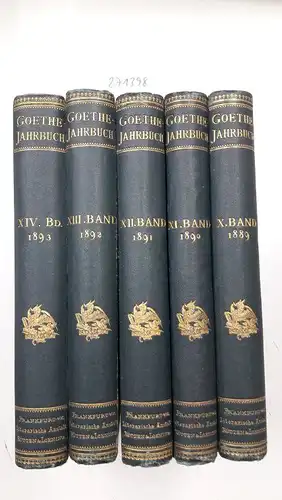 Geiger, Ludwig (Hrsg.): Goethe-Jahrbuch : Jahrgänge1889 bis 1893. 