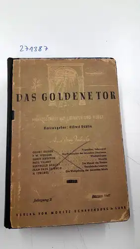 Döblin, Alfred (Hrsg.): Das goldene Tor
 Monatsschrift für Literatur und Kunst. 