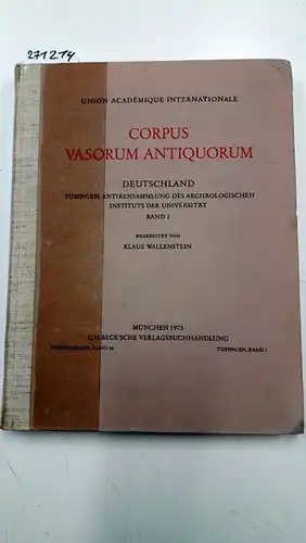 Wallenstein, Klaus: Tübingen, Antikensammlung des Archäologischen Instituts der Universität. 