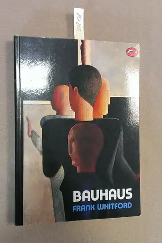 Whitford, Frank: Bauhaus (Broschiert). 