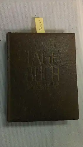 Jamrowski (Hrsg.), Otto: TAGEBUCH AUS POLITIK, KULTUR UND WIRTSCHAFT 1938; 2. Jahrgang Inhaltsverzeichnis: Bild und Lebenslauf des Führers. V-VII - Vorwort des Herausgebers.VIII - TAGEBUCHBLÄTTER.S...