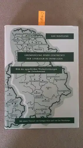 Wintgens, Leo: Grundlegung einer Geschichte der Literatur in Ostbelgien : Bild d. sprachl. Wechselwirkungen im Zwischenland
 Mit e. Vorw. von G. Sion u. von J. Deschamps. 