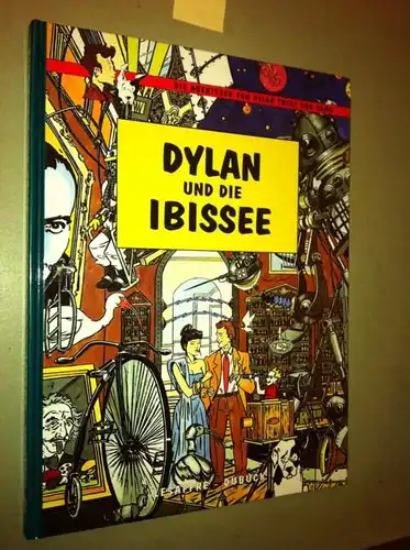 Dubuck, Pascal: Dylan und die Ibissee : d. Abenteuer von Dylan Twice u. Nemo / Zeichn. Pascal Dubuck. Text & Handlung Nicolas Lesaffre... Ibis, Abt. Human Ressources & Interne Kommunikation. 