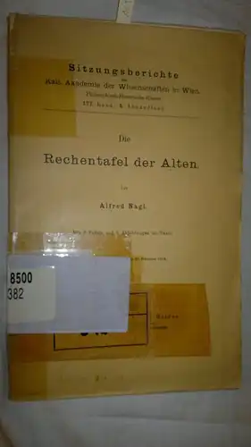 Nagl, Alfred: Die Rechentafel der Alten ** Sitzungsberichte der Kaiserlichen Akademie der Wissenschaften in Wien : Philosophisch-historische Klasse Bd. 177, Abh. 5 **. 