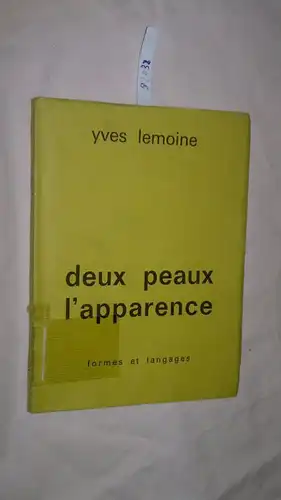 Lemoine, Yves: Deux Peaux L´Apparence. 