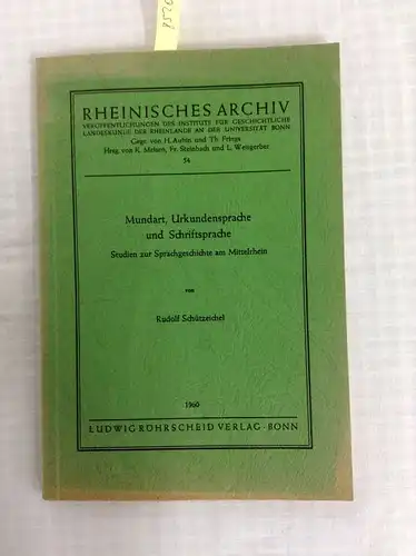 Schützeichel, Rudolf: Mundart, Urkundensprache und Schriftsprache (Broschiert). 