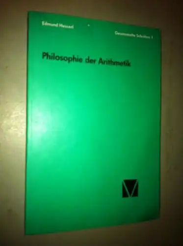 Husserl und Elisabeth Ströker, Edmund: Gesammelte Schriften Band 1: Philosophie der Arithmetik. 