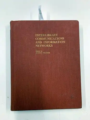 Becker, Joseph: Proceedings on the Conference of Interlibrary Communications and Information Networks. 