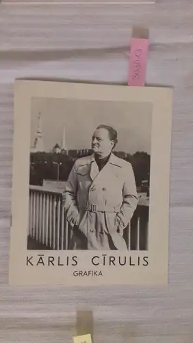 Cirulis, Karlis: Grafika Katalogs. 