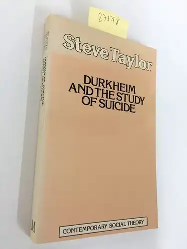 Taylor, Steve: Durkheim and the Study of Suicide. 