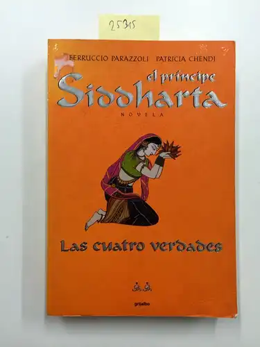 Parazzoli, Ferruccio: Principe Siddharta I, El - Las Cuatro Verdades. 