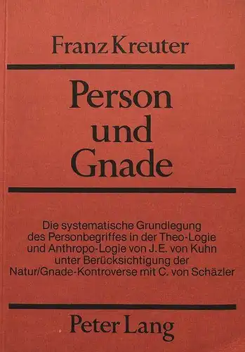 Kreuter, Franz: Person und Gnade. 