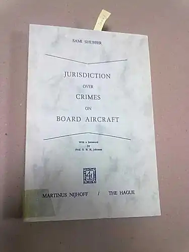 Shubber, S: Jurisdiction over Crimes on Board Aircraft [Englisch] [Taschenbuch]. 