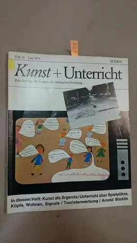 Friedrich Verlag: Kunst + Unterricht. Heft 25 / Juni 1974
 Zeitschrift für alle Bereiche der ästhetischen Erziehung. 