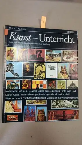 Friedrich Verlag: Kunst + Unterricht. Heft 30 / April 1975
 Zeitschrift für alle Bereiche der ästhetischen Erziehung. 