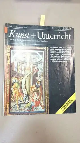 Friedrich Verlag: Kunst + Unterricht. Heft 34 / Dezember 1975
 Zeitschrift für alle Bereiche der ästhetischen Erziehung. 