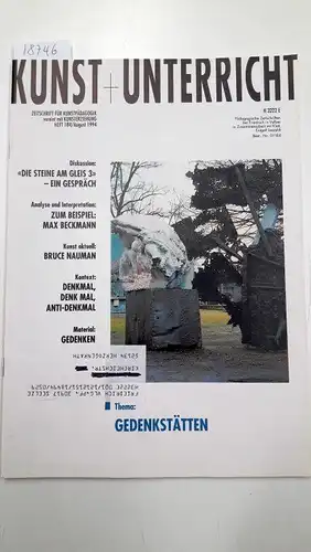Friedrich Verlag: Kunst + Unterricht. Heft 184 / August 1994 : Gedenkstätten
 Zeitschrift für alle Bereiche der ästhetischen Erziehung. 