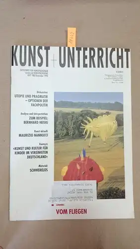 Friedrich Verlag: Kunst + Unterricht. Heft 188 / Dezember 1994 : Vom Fliegen
 Zeitschrift für alle Bereiche der ästhetischen Erziehung. 