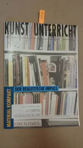 Friedrich Verlag: Kunst + Unterricht. Heft 259 / Januar 2002 : Der realistische Impuls
 Zeitschrift für alle Bereiche der ästhetischen Erziehung. 