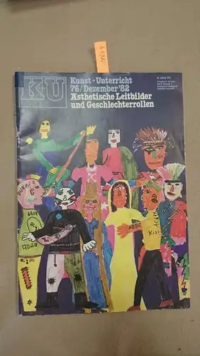 Friedrich Verlag: Kunst + Unterricht. Heft 76 / Dezember 1982: Ästhetische Leitbilder und Geschlechterrollen
 Zeitschrift für alle Bereiche der ästhetischen Erziehung. 