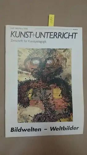 Friedrich Verlag: Kunst + Unterricht. Heft 140 / März 1990: Bildwelten - Weltbilder
 Zeitschrift für alle Bereiche der ästhetischen Erziehung. 