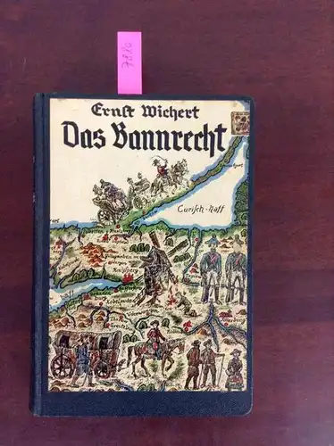 Wichert, Ernst: Das Bannrecht : Geschichten aus d. dt. Nordostmark (q1h) (Gebundene Ausgabe). 