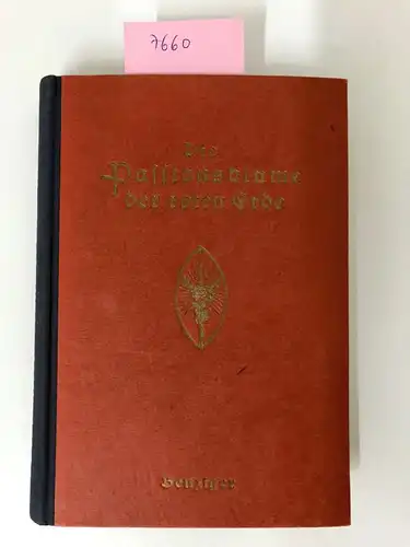 Dieninghoff, Joseph: Die Passionsblume der roten Erde. - Die blutende Jüngerin Jesu Anna Katharina Emmerich (Halbleinen). 