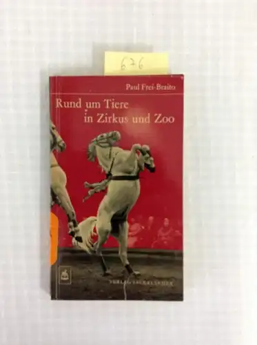 Frei-Braito, Paul: Rund um Tiere in Zirkus und Zoo
 Ein Zoowärter schildert Erlebnisse mit seinen Pfleglingen. 