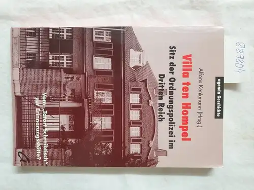 Kenkmann, Alfons: Villa ten Hompel. Sitz der Ordnungspolizei im Dritten Reich. 