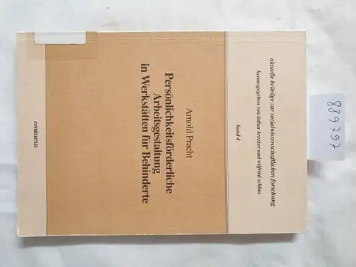 Pracht, Arnold: Persönlichkeitsförderliche Arbeitsgestaltung in Werkstätten für Behinderte. 