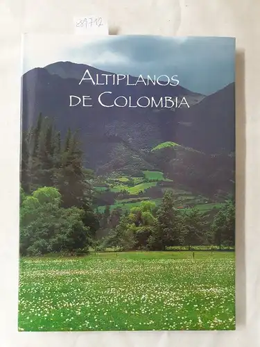 Ospina, David Rivera und Peter Goodhew: Altiplanos de Colombia (Spanish Edition). 