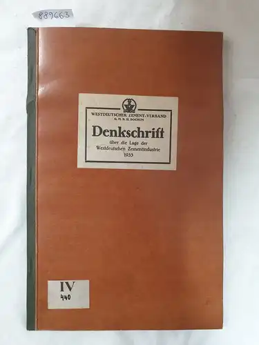 Westdeutscher Zement-Verband G.M.B.H: Denkschrift über die Lage der Westdeutschen Zementindustrie. 