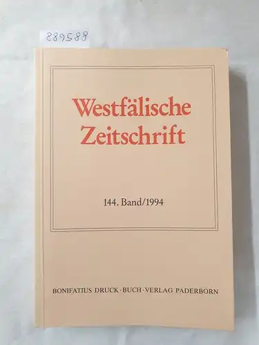 Verein für Geschichte und Altertumskunde Westfalens (Hrsg.): Westfälische Zeitschrift : 144. Band 1994 
 (Zeitschrift für Vaterländische Geschichte und Altertumskunde). 