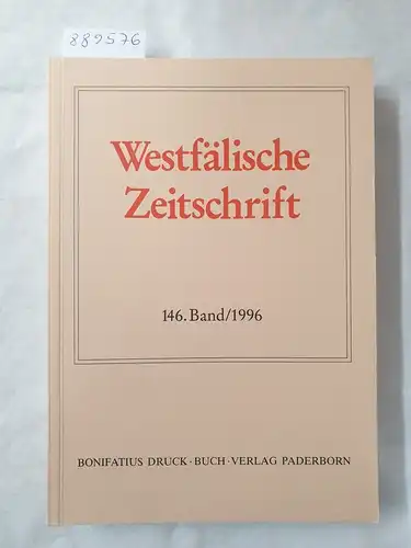 Verein für Geschichte und Altertumskunde Westfalens (Hrsg.): Westfälische Zeitschrift : 146. Band 1996 
 (Zeitschrift für Vaterländische Geschichte und Altertumskunde). 