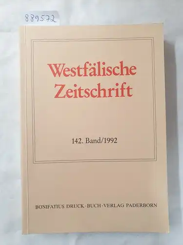Verein für Geschichte und Altertumskunde Westfalens (Hrsg.): Westfälische Zeitschrift : 142. Band 1992 
 (Zeitschrift für Vaterländische Geschichte und Altertumskunde). 