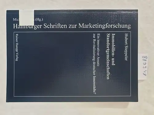 Steppeler, Hubert: Immobilen- und Standortgemeinschaften : ein innovativer Ansatz zur Revitalisierung deutscher Innenstädte?. 