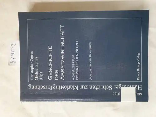 Klaveren, Jan Jacob van: Geschichte der Absatzwirtschaft : vom Altertum bis zur frühen Neuzeit. 
