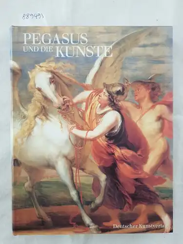 Brink, Claudia und Wilhelm Hornbostel (Hrsg.): Pegasus und die Künste 
 Museum für Kunst und Gewerbe Hamburg 8. April - 31. Mai 1993. 