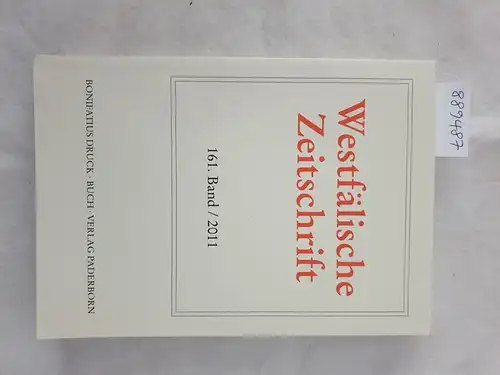 Verein für Geschichte und Altertumskunde Westfalens (Hrsg.): Westfälische Zeitschrift : 161. Band 2011 
 (Zeitschrift für Vaterländische Geschichte und Altertumskunde). 