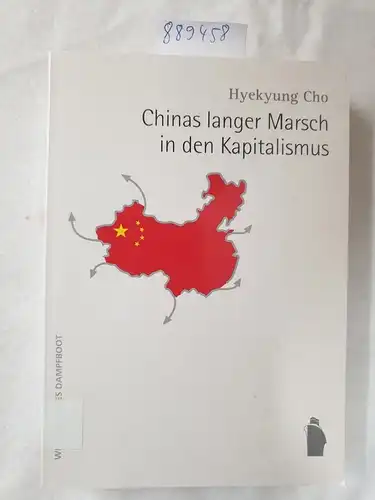 Cho, Hyekyung: Chinas langer Marsch in den Kapitalismus. 