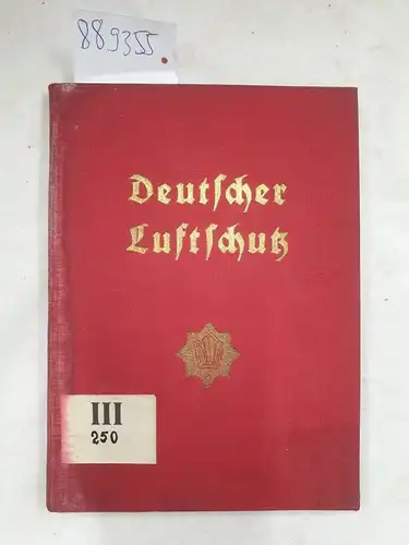 Jährig, Horstjoachim: Deutscher Luftschutz - Jahrbuch 1935 
 Im Auftrag des Präsidiums des Reichsluftschutzbundes. 