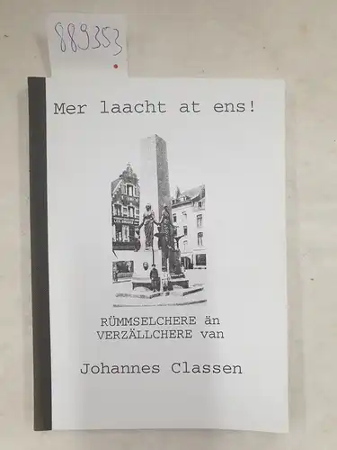 Classen, Johannes: Mer laacht at ens! Rümmselchere än Verzällchere : (Reprint des Originals von 1927). 