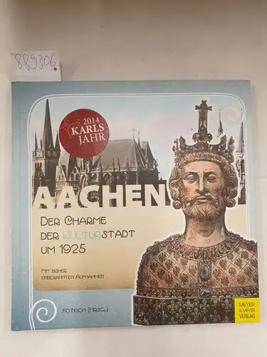 Foction (Hrsg.): Aachen - der Charme der Kulturstadt um 1925 : (Zum Karlsjahr 2014 mit bisher unbekannten Aufnahmen) 
 Foction (Hrsg.). 