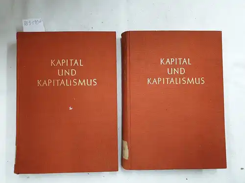 Harms, Bernhard: Kapital und Kapitalismus: Vorlesungen, gehalten in der Deutschen Vereinigung für Staatswissenschaftliche Fortbildung, Band 1 & 2. 
